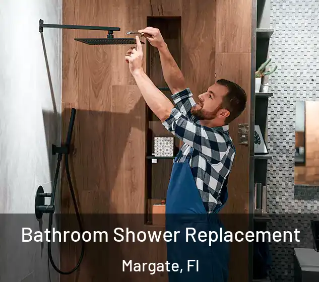  Bathroom Shower Replacement Margate, Fl
