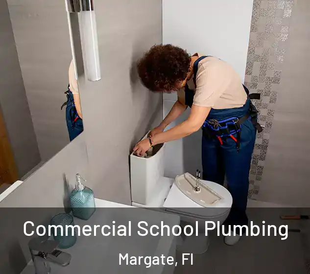  Commercial School Plumbing Margate, Fl
