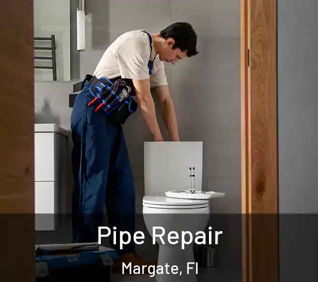  Pipe Repair Margate, Fl