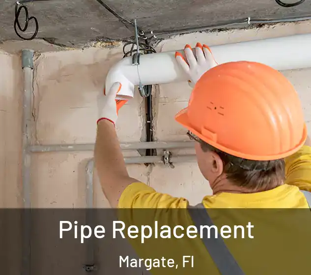  Pipe Replacement Margate, Fl