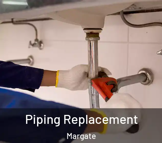 Piping Replacement Margate