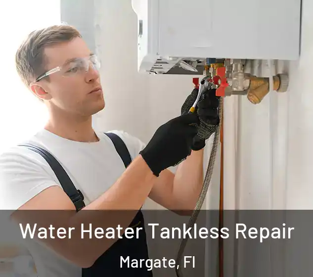  Water Heater Tankless Repair Margate, Fl